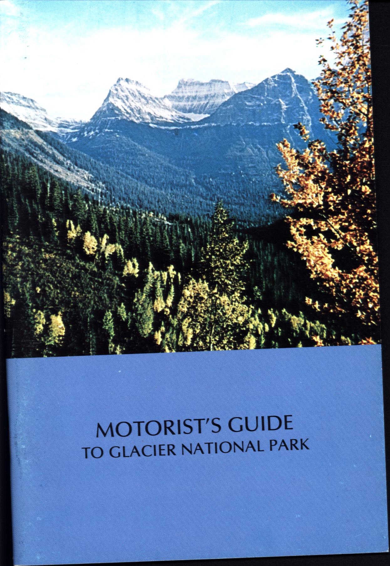 MOTORIST'S GUIDE TO GLACIER NATIONAL PARK.